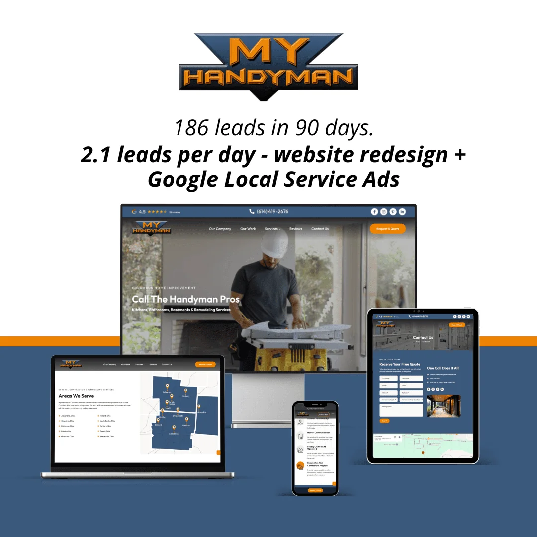 My Handyman Columbus: 186 leads in 90 days, 2.1 leads per day, from a website redesign plus Google Local Service Ads
